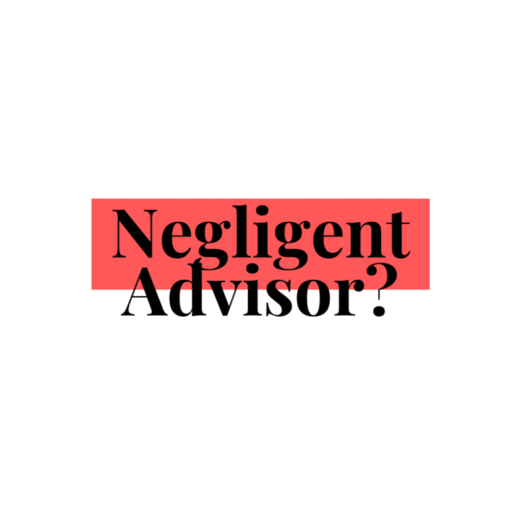 Negligent Advisor